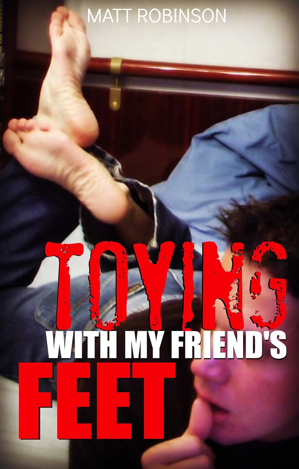 Toying With My Friends Feet